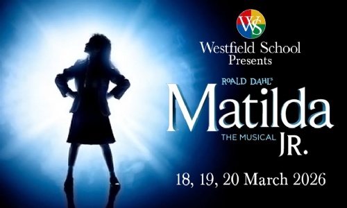 Westfield School Presents Matilda The Musical Jr.